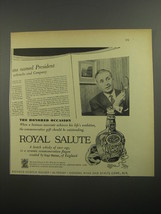 1956 Chivas Royal Salute Scotch Ad - The honored occasion - Named President - $18.49