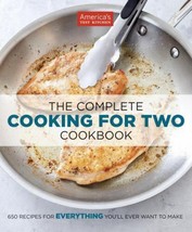 The Complete ATK Cookbook Ser.: The Complete Cooking for Two Cookbook : 700+... - £9.29 GBP