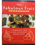 The Fabulous Fruit Cookbook: A Celebration of Fruit in Over 100 - £21.54 GBP