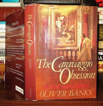 Banks, Oliver T. Caravaggio Obsession 1st Edition 1st Printing - £55.76 GBP