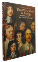 Richard Lawrence Ollard This War Without An Enemy A History Of The English Civil - £101.59 GBP