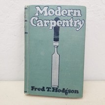 Modern Carpentry-Volume II Fred T. Hodgson, Sears Roebuck &amp; Co. Antique - $18.88