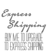 Use this option to Upgrade your Standard Shipping to Express shipping Only - $41.38 CAD