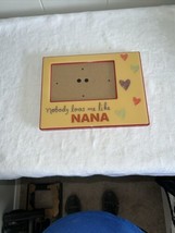Nobody Loves Me Like Nana Picture Frame - £7.51 GBP