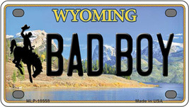 Bad Boy Wyoming Novelty Mini Metal License Plate Tag - $14.95