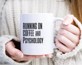 Funny Psychology mug, Running on coffee and Psychology mug ,Coffee lover cup,Psy - £15.18 GBP