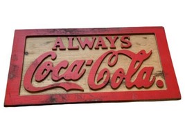 Rare Vintage Always Coca Cola Wood Sign 1998 18" x 9" 3D letters raised - $69.99
