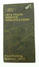 1974 Ford Motor Company Truck Service Specifications First Printing Book... - £10.07 GBP