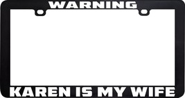 Warning Karen Is My Wife Funny Humor License Plate Frame - £5.50 GBP