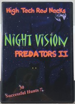 High Tech Red Necks Night Vision Predators II DVD 2.5 Hrs Hunting Adventure - £8.00 GBP