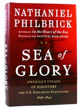 Nathaniel Philbrick SEA OF GLORY America&#39;s Voyage of Discovery, the U. S. Explor - £48.16 GBP