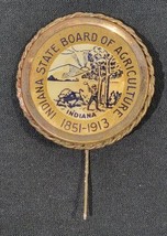 Antique 1913 Indiana State Board Of Agriculture Pin Button - £42.81 GBP