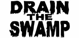 Drain The Swamp White &amp; Black Vinyl Decal Bumper Sticker - £2.26 GBP