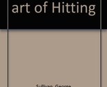 Baseball&#39;s art of hitting: Illustrated with photos. and diagrams Sulliva... - $6.84