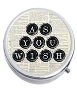 As You Wish Typewriter Quote Medicine Vitamin Compact Pill Box - $9.78