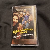 Gibson / Miller Band Where There&#39;s Smoke Cassette Tape 1993 Country Rock - £4.51 GBP