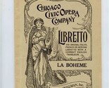 La Boheme Giacomo Puccini Libretto Chicago Civic Opera Company Fred Rull... - $14.85