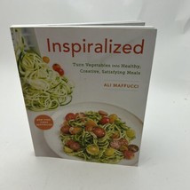 Inspiralized: Turn Vegetables Into Healthy, Creative, Satisfying Meals: A... - £16.64 GBP