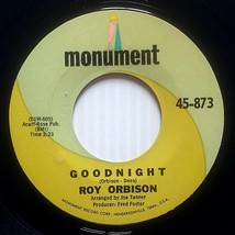 Roy Orbison - Goodnight / Only With You [7&quot; 45 rpm Single] 1965 Monument Rec. - £3.59 GBP