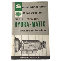 Servicing the Chevrolet Truck Hydra Matic Transmission 1954 Overhaul Booklet 1  - £15.50 GBP