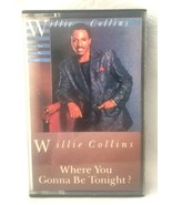 WILLIE COLLINS Where You Gonna Be Tonight CASSETTE TAPE XDR UK MODERN SO... - $368.88 MXN