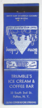 Trumble&#39;s Ice Cream &amp; Coffee Bar - Fulton, New York Restaurant Matchbook Cover - $2.00