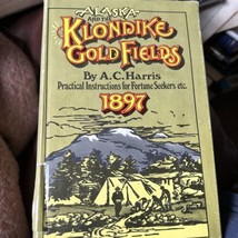 Alaska Et The Klondike Gold Fields A.C.Harris 1897 Repos Réimpression 1972 Map - £17.86 GBP