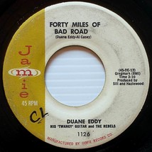 Duane Eddy &amp; The Rebels - Forty Miles Of Bad Road / The Quiet Three [7&quot; 45 rpm] - £2.68 GBP