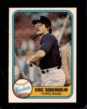 1981 Fleer #92 Eric Soderholm Nmmt Yankees *X104426 - £1.15 GBP