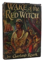 Garland Roark Wake Of The Red Witch 1st Edition 2nd Printing - £49.92 GBP