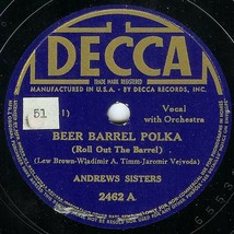 Decca 78 #2462 - &quot;Beer Barrel Polka&quot; &amp; &quot;Well All Right&quot; - The Andrews Sisters - £3.94 GBP