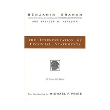 The Interpretation of Financial Statements: The Classic 1937 Edition Benjamin Gr - $30.00