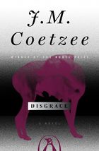 Disgrace: A Novel [Paperback] Coetzee, J. M. - £11.01 GBP