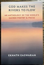 God Makes the Rivers to Flow: An Anthology the World&#39;s Sacred Poetry &amp; Prose: VG - £9.51 GBP