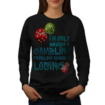 Gambling Problem Funny Jumper Colour Dice Women Sweatshirt - $18.99