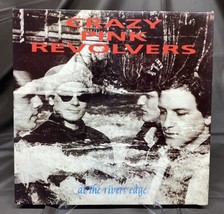 Crazy Pink Revolvers At The Rivers Edge Vinyl Record 1988 - £14.93 GBP