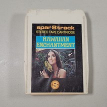 Hawaiin Enchantment 8 Track Stereo Tape Cartridge Aluka Hoy Spar - $7.98