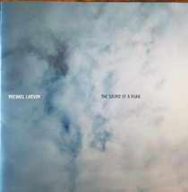 Michael Larson - The Sound Of A Roar (CD) (VG) - $8.09