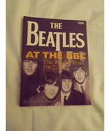 The Beatles At the BBC The Radio Years 1962-70 PB Book NEW - $50.00
