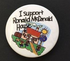 I Support Ronald McDonald House Button Pin Vintage 2.25&quot; Badge - £6.05 GBP