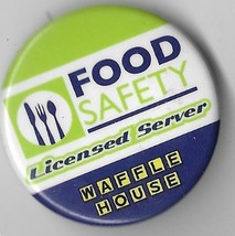 Waffle House button  &quot; Food safety licensed server &quot; measuring ca. 1 1/2&quot; - $4.50