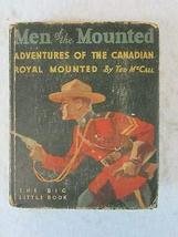 MEN OF THE MOUNTED Canadian Royal Mounted Big Little Book #755 1934 Whitman [Har - £30.79 GBP