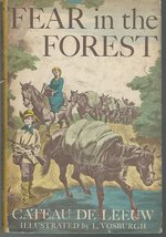 Fear in the Forest Cateau De Leeuw and Leonard Vosburgh - £2.29 GBP
