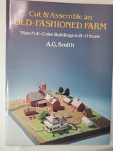 Cut &amp; Assemble an Old-Fashioned Farm - Nine Full-Color Buildings in H-O Scale - £11.55 GBP
