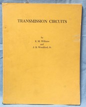 Transmission Circuits 1956 Von E M Holzford, J.B Williams Dq - £32.38 GBP