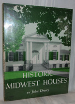 John Drury Historic Midwest Houses 1947 First Ed Hc Dj Architecture Photography - £21.57 GBP