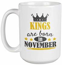 Make Your Mark Design Kings Born in November Coffee &amp; Tea Mug for Birthday, Pres - £19.94 GBP