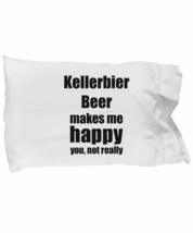 Kellerbier Beer Pillowcase Lover Fan Funny Gift Idea for Friend Alcohol Brewer C - £17.20 GBP