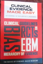 Clinical Evidence Made Easy: The Basics of Evidence-Based Medicine - $456.87 MXN