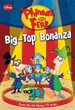 Phineas and Ferb #5: Big-Top Bonanza (Phineas and Ferb Chapter Book, 5) Grace, N - £1.55 GBP